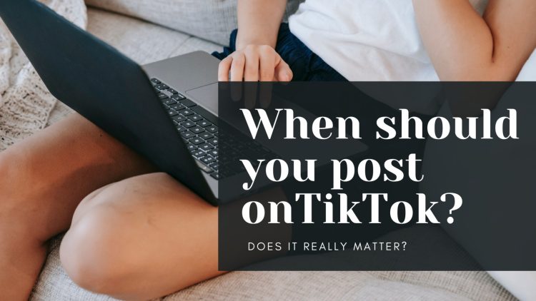 When should you post on tiktok