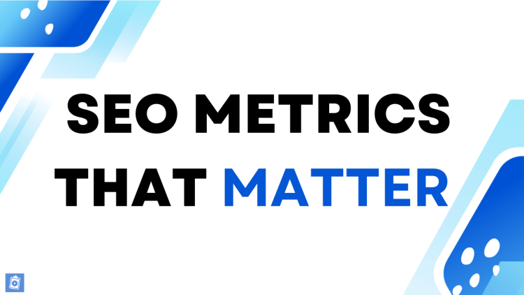 SEO Metrics and KPIs