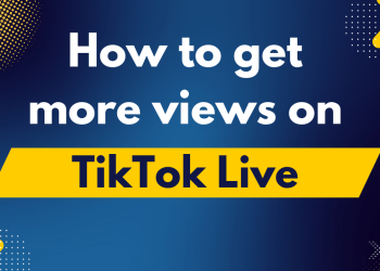 How to get more views on TikTok live.