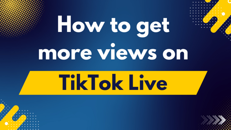 How to get more views on TikTok live.
